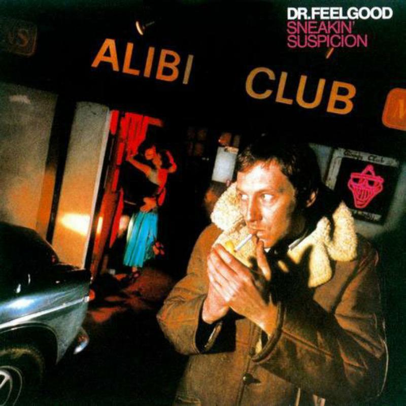 Dr. Feelgood - Sneakin' Suspicion - Cd