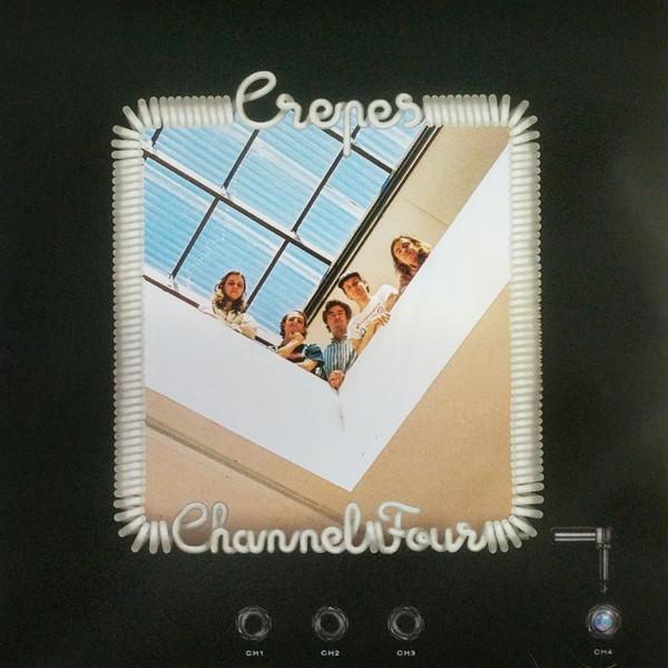 Crepes - Channel Four - Lp