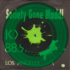 Society Gone Madd - Kxlu 88.9Fm Live Los Angeles - 7 Inch