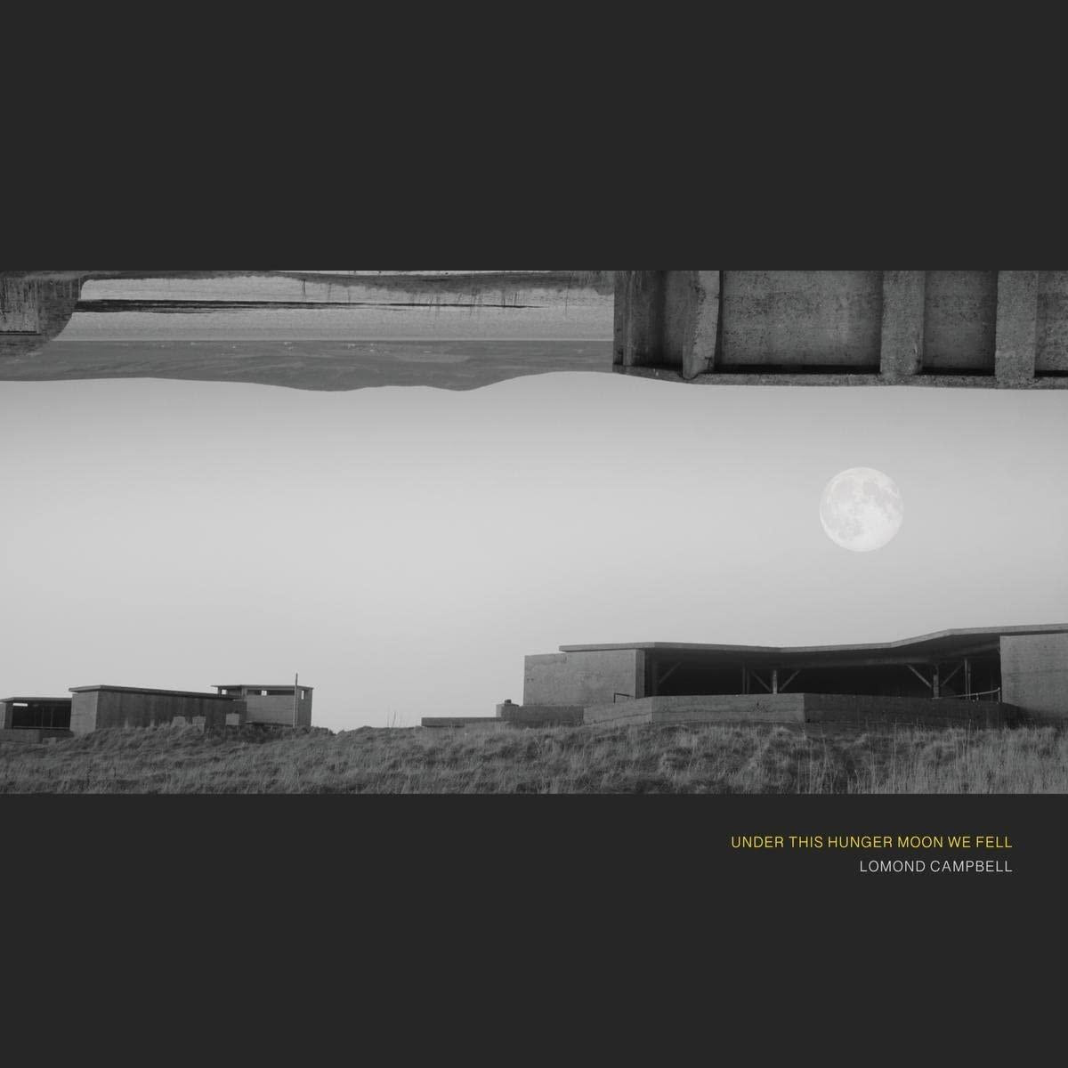 Lomond Campbell - Under This Hunger Moon We Fell - Cd