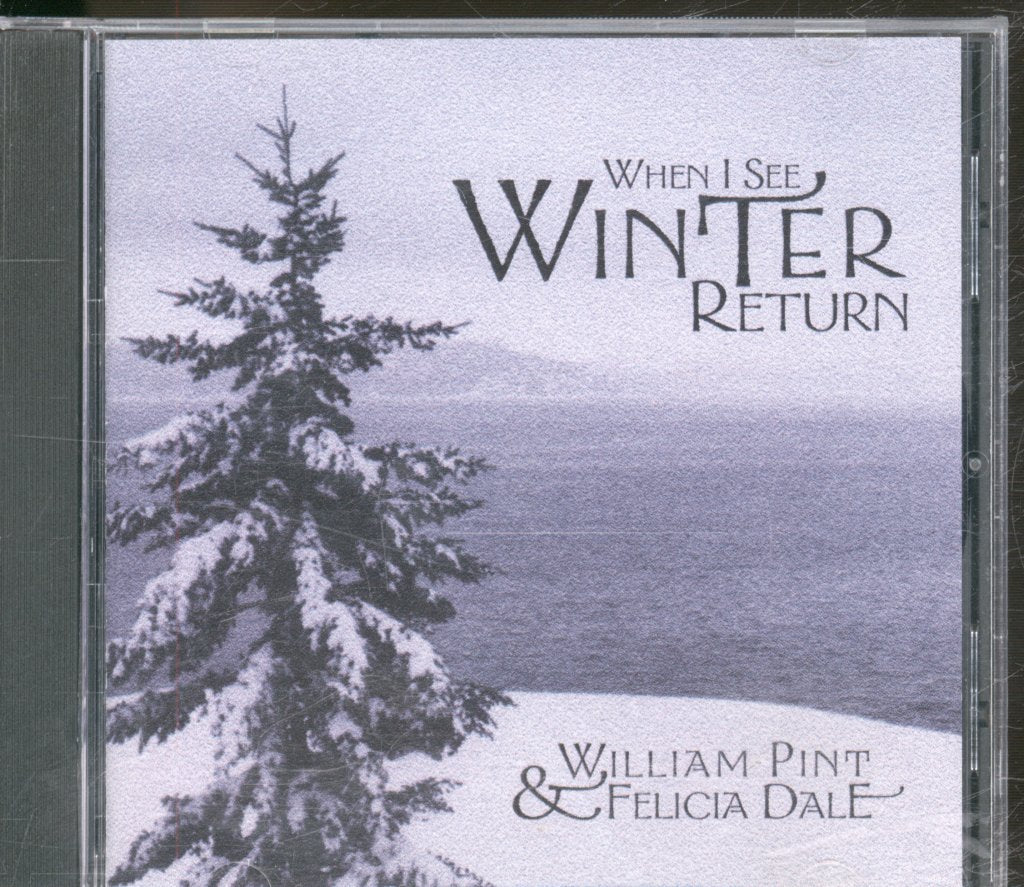 William Pint & Felicia Dale - When I See Winter Return - Cd