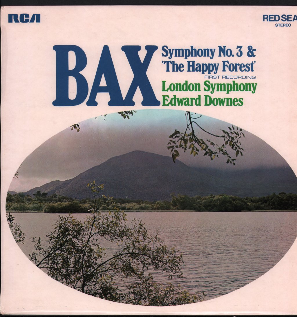 Edward Downes / London Symphony Orchestra - Bax - Symphony No. 3 & 'The Happy Forest' - Lp