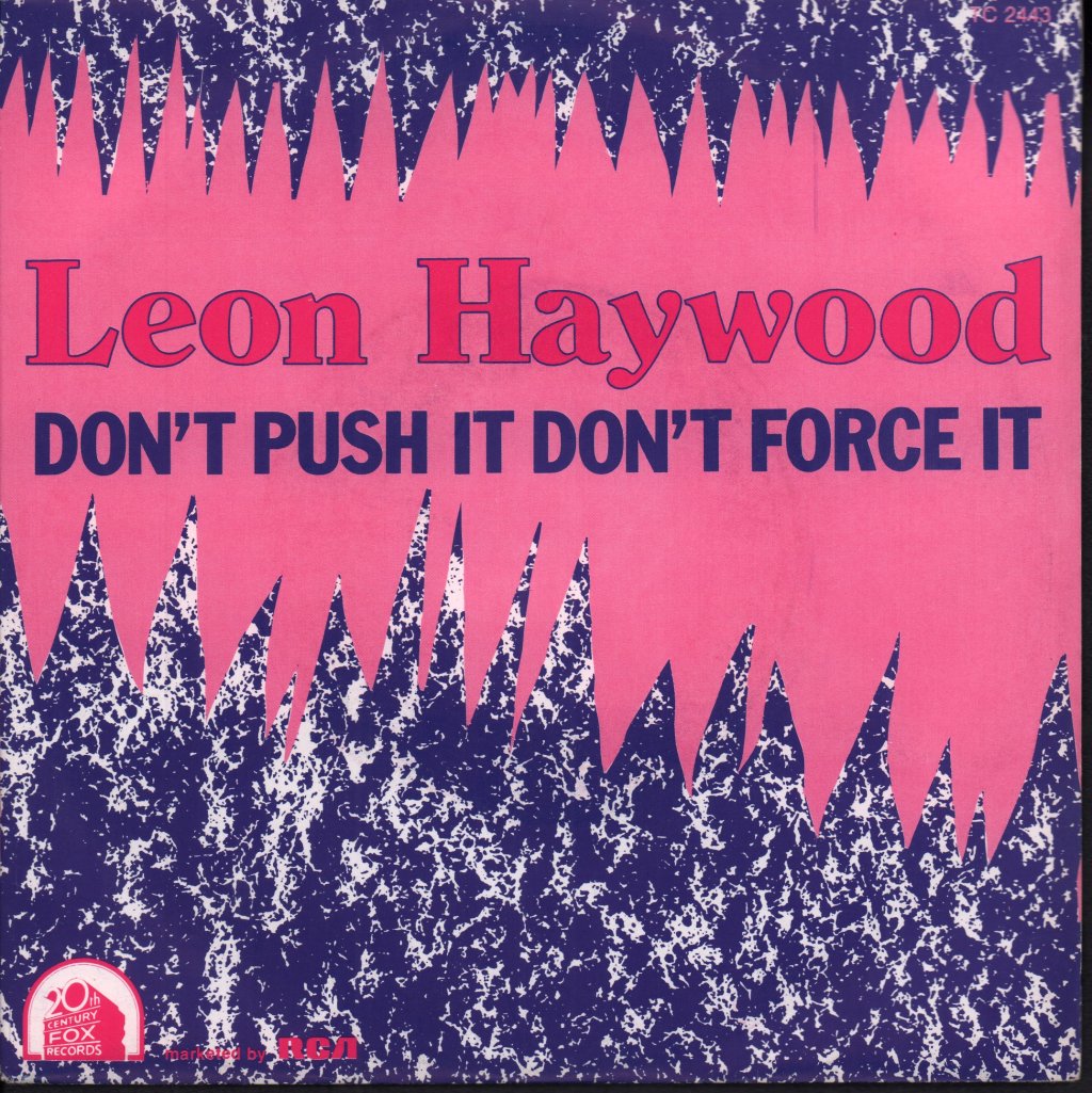 Leon Haywood - Don't Push It Don't Force It - 7 Inch