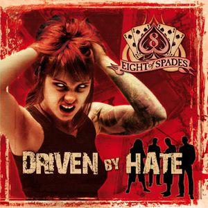 Eight Of Spades - Driven By Hate - Cd