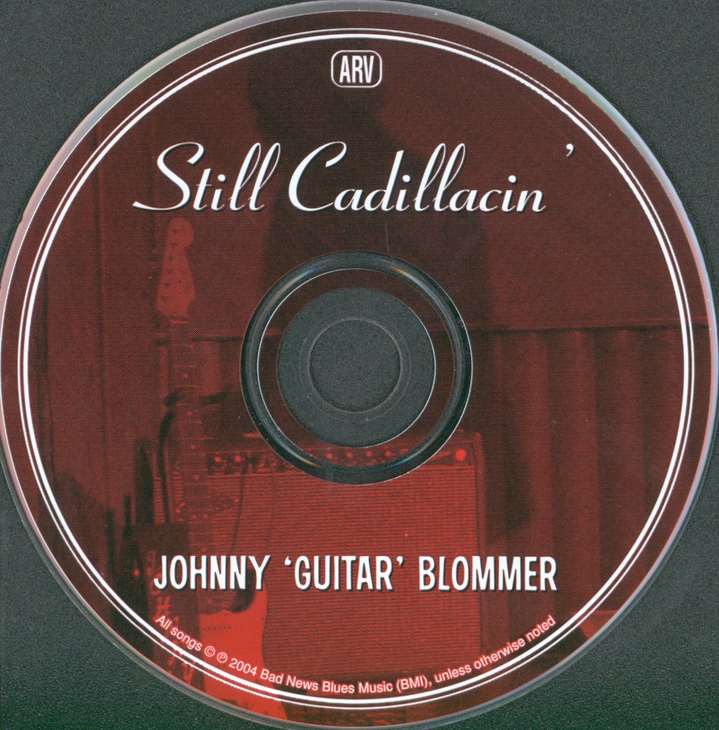 Johnny Guitar Blommer - Still Cadillacin - Cd