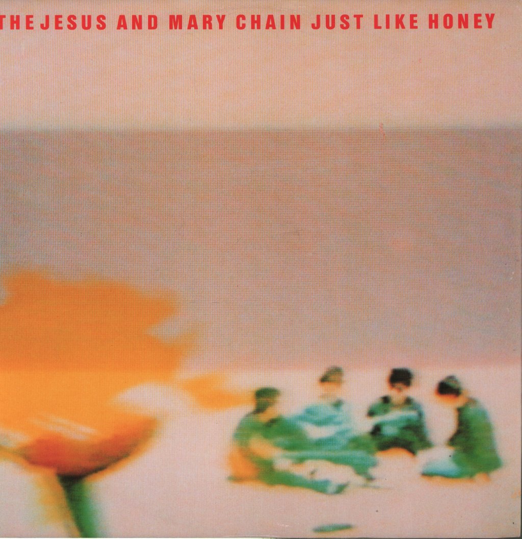 Jesus And Mary Chain - Just Like Honey - 12 Inch