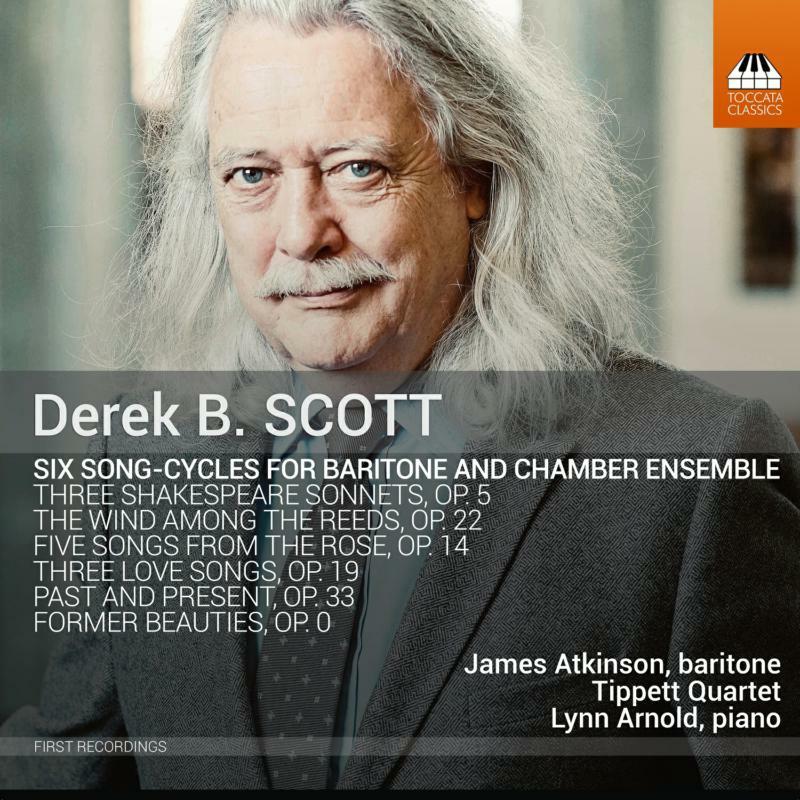 Various Artists - Derek B. Scott: Six Song-Cycles For Baritone and Chamber Ensemble - Cd