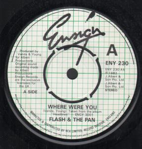 Flash And The Pan - Where Were You - 7 Inch