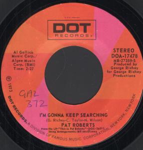 Pat Roberts - I'm Gonna Keep On Searching - 7 Inch