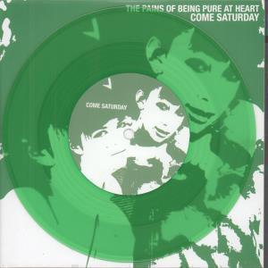 Pains Of Being Pure At Heart - Come Saturday - 7 Inch