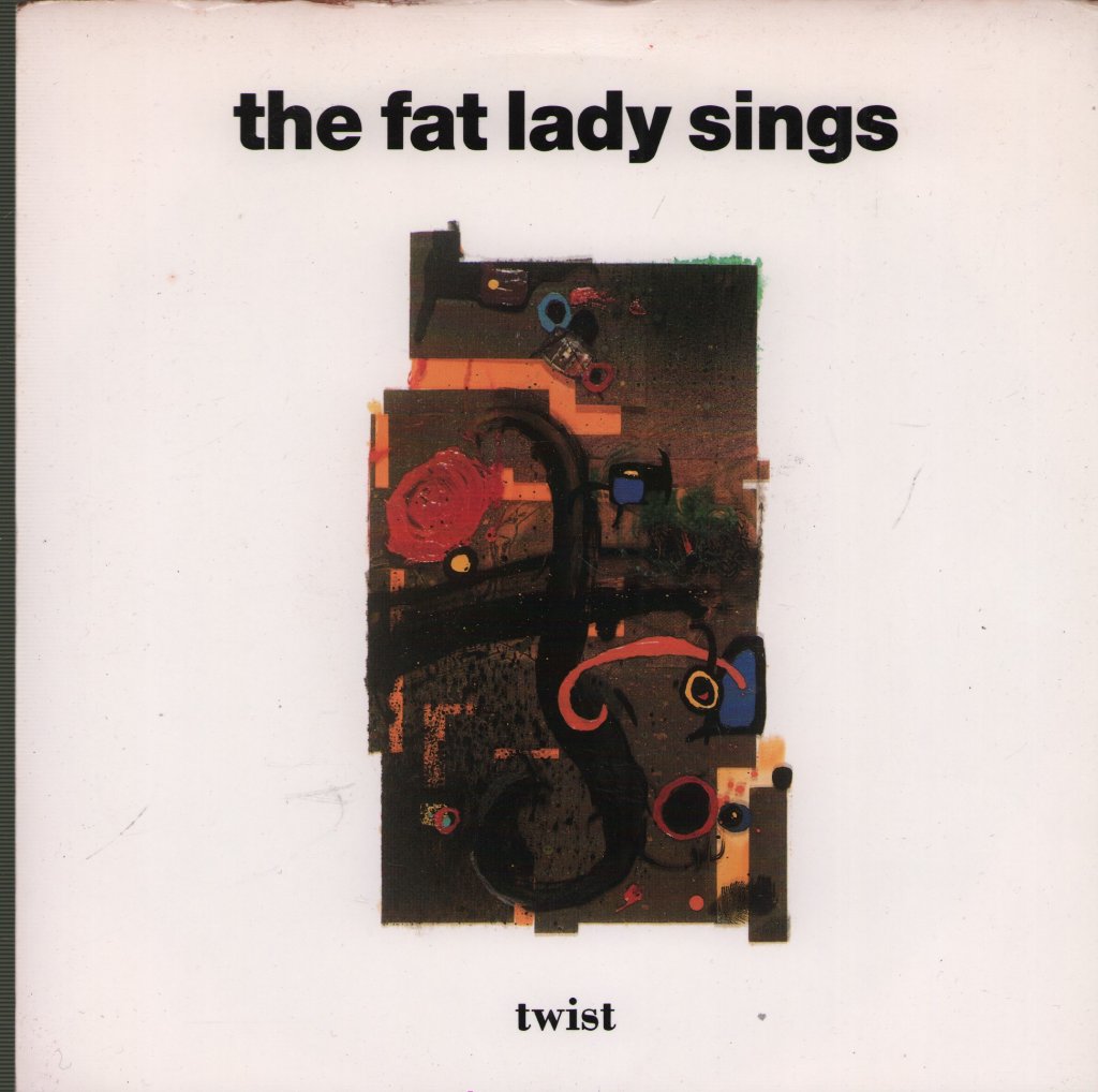 Fat Lady Sings - Twist - 7 Inch