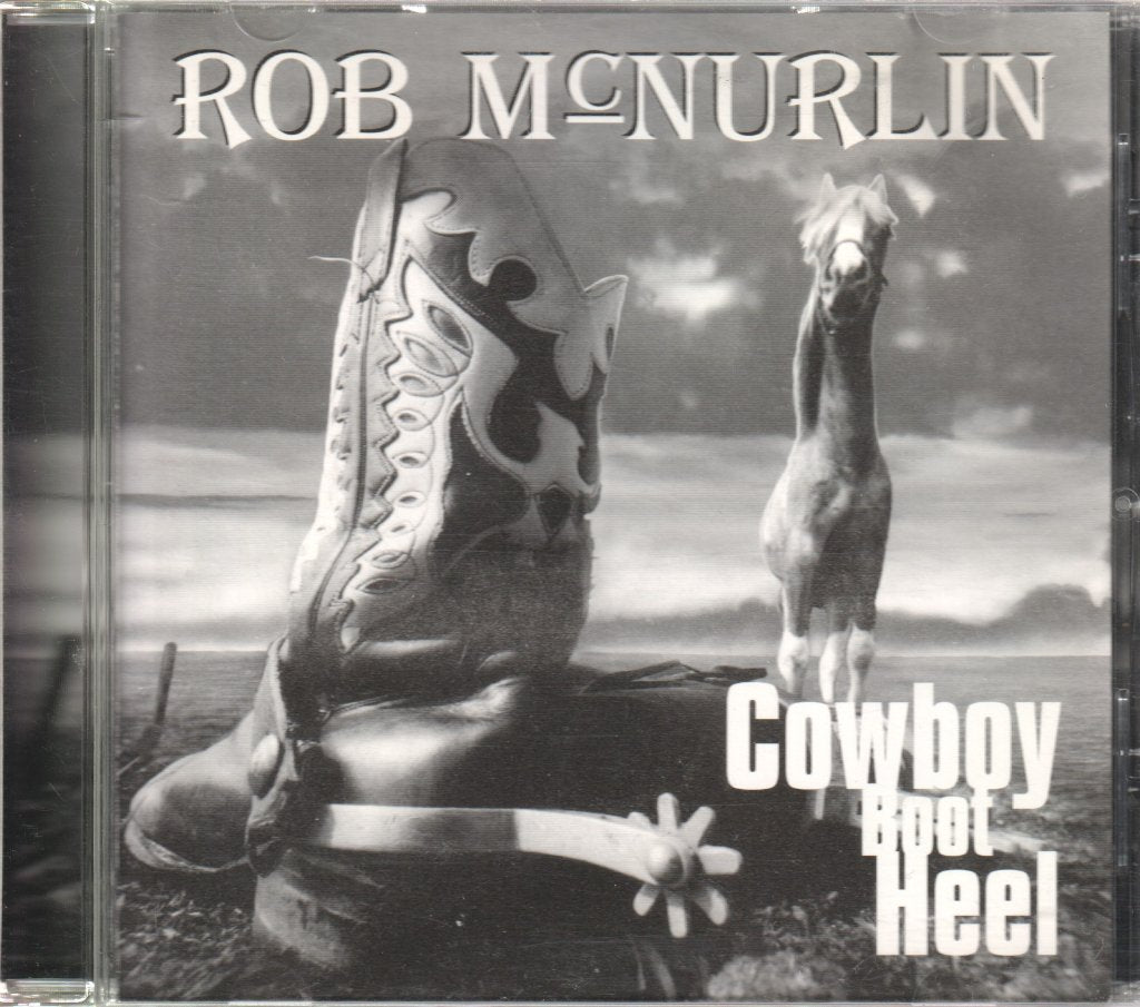 Rob McNurlin - cowboy boot heel - Cd