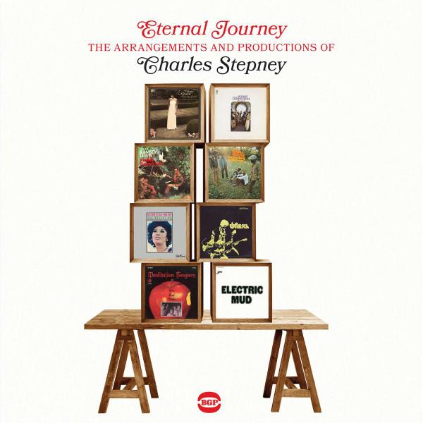 Various Artists - Eternal Journey: The Arrangements And Productions Of Charles Stepney - Double Lp