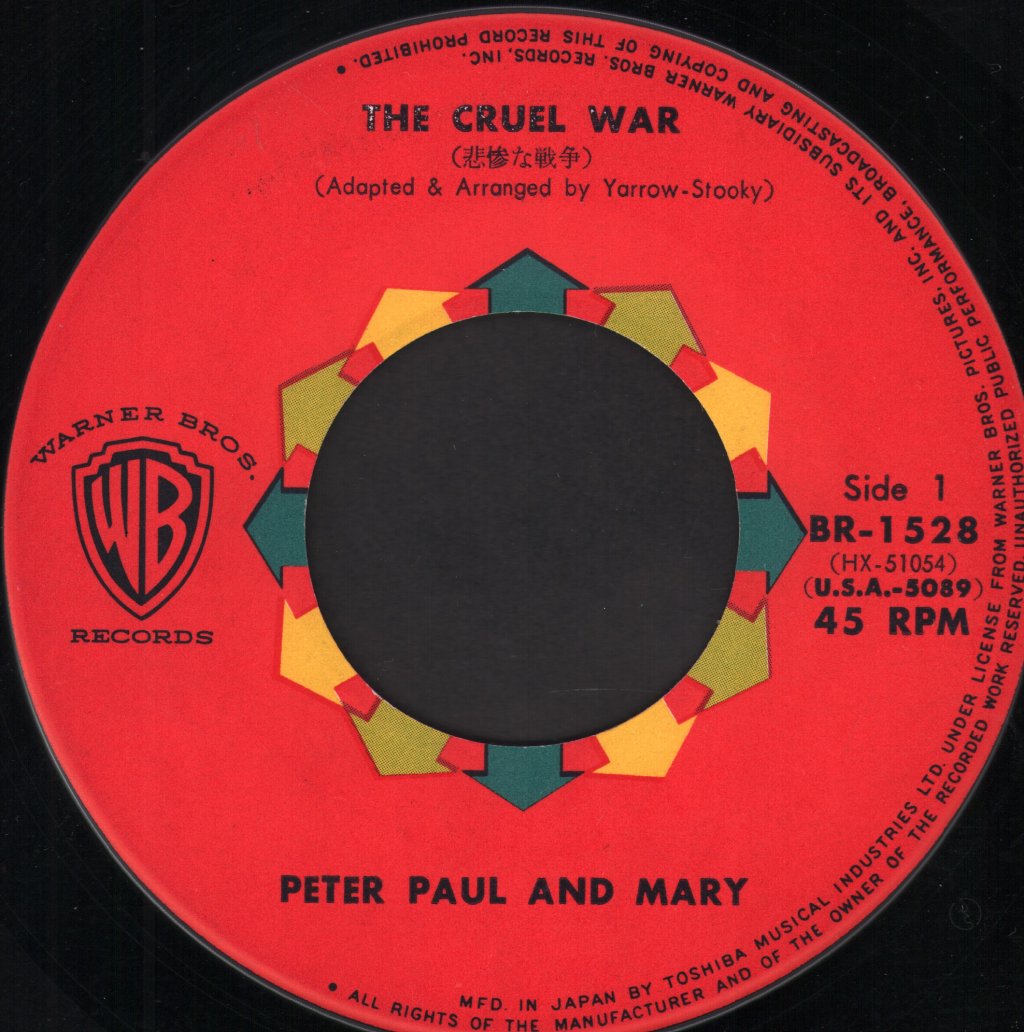 Peter Paul And Mary - Cruel War - 7 Inch