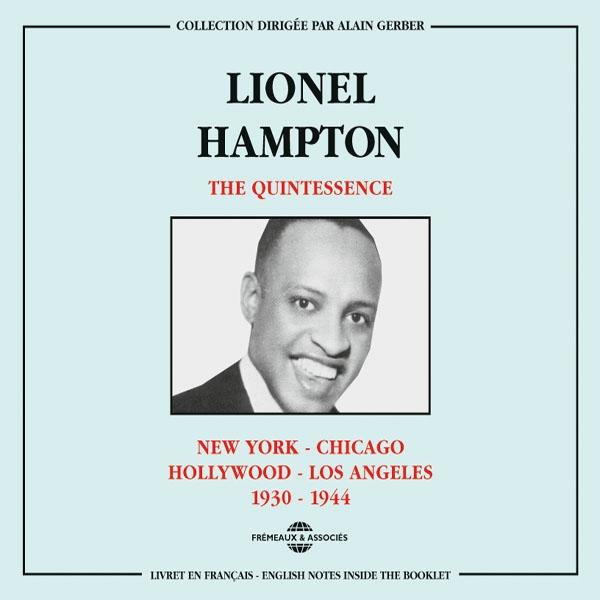 Lionel Hampton - Quintessence : N.y.-Chicago-Hollywood-L.a. 1930-1944 - Cd