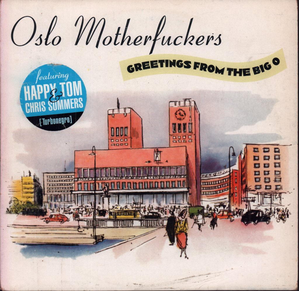 Oslo Motherfuckers - Greetings From The Big O - 10 Inch