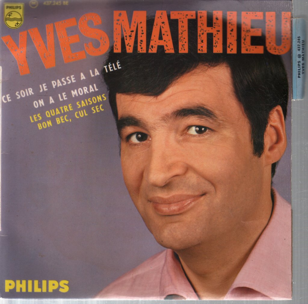 Yves Mathieu - Ce Soir Je Passe A La Télé - 7 Inch