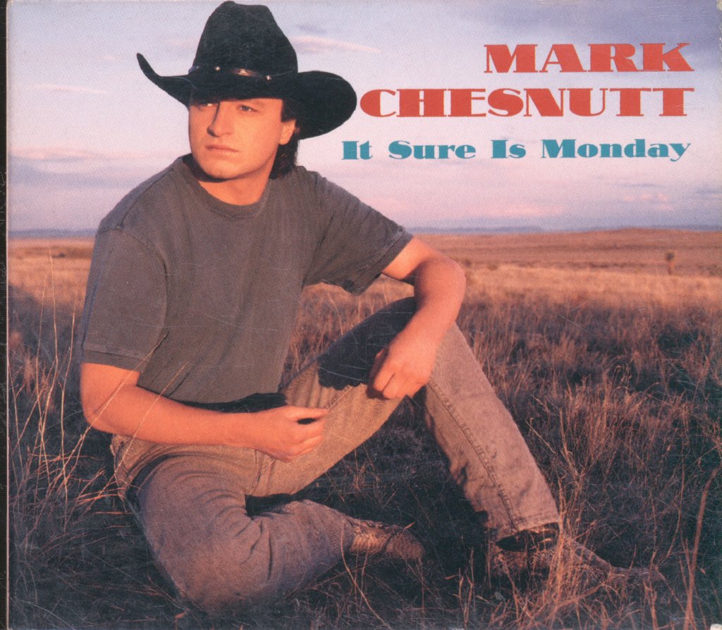 Mark Chesnutt - It Sure Is Monday - Cd