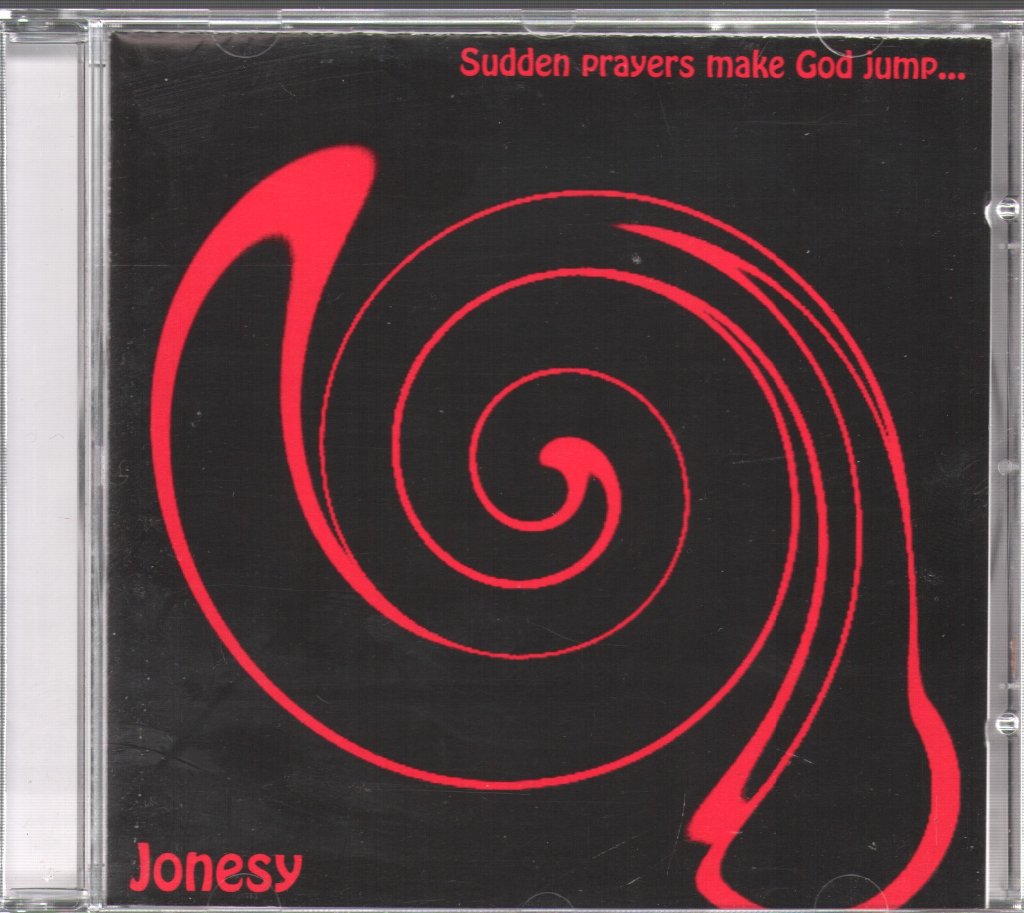 Jonesy - Sudden Prayers Make God Jump - Cd