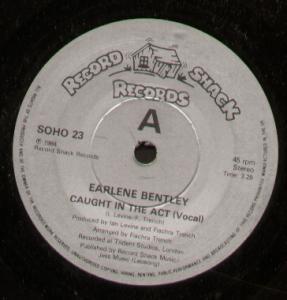 Earlene Bentley - Caught In The Act - 7 Inch