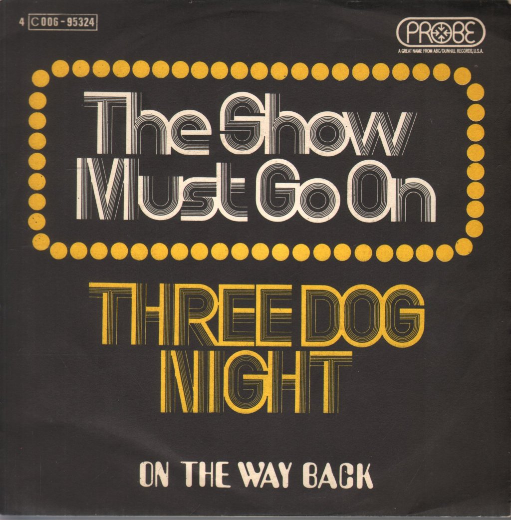 Three Dog Night - Show Must Go On - 7 Inch