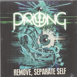 Prong - Remove Separate Self - 7 Inch