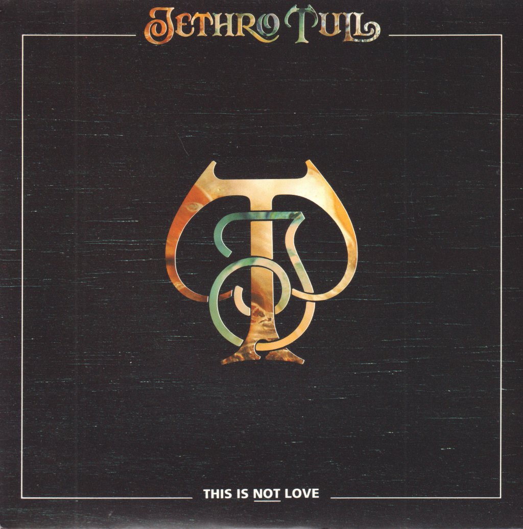 Jethro Tull - This Is Not Love - 7 Inch