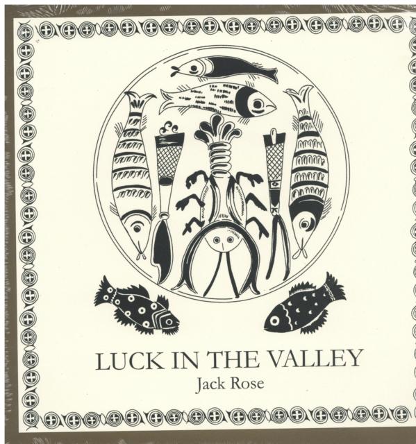 Jack Rose - Luck In the Valley - Lp