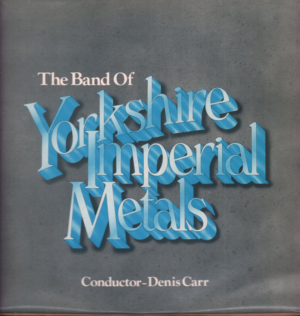 Yorkshire Imperial Band - Band Of Yorkshire Imperial Metals - Lp