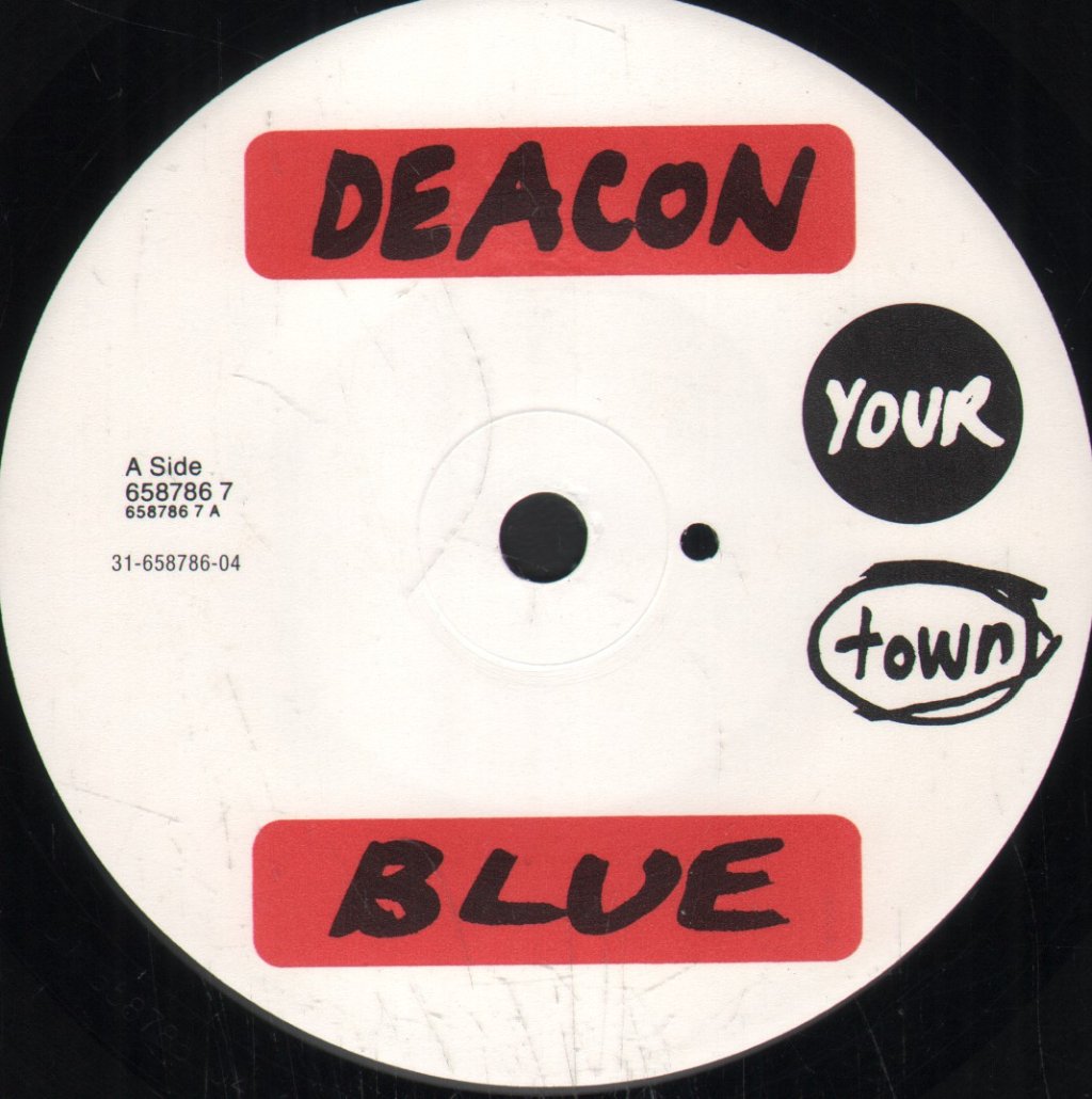 Deacon Blue - Your Town - 7 Inch