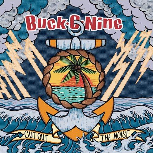 Buck-O-Nine - Cut Out the Noise - Lp