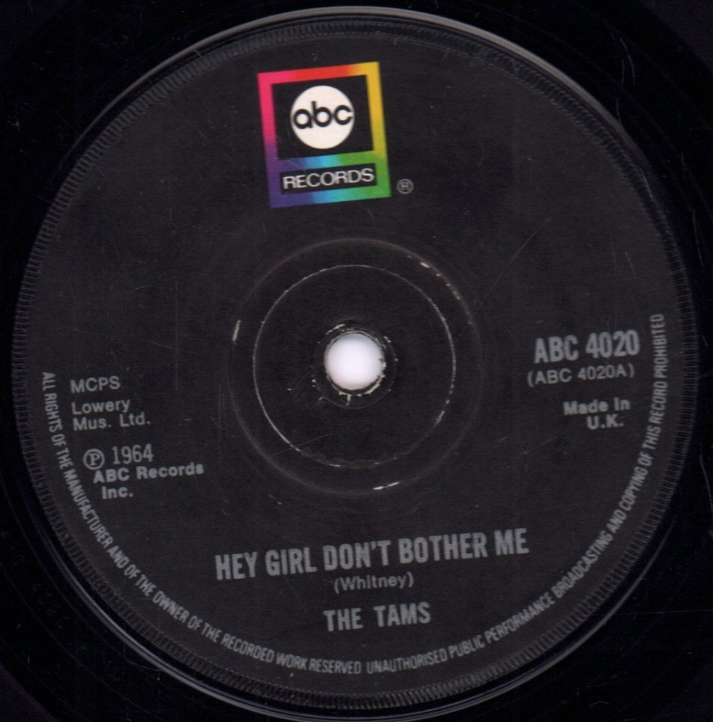 Tams - Hey Girl, Don't Bother Me - 7 Inch