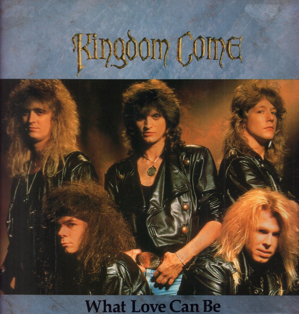Kingdom Come (80'S/90'S Rock/Metal Group) - What Love Can Be - 12 Inch