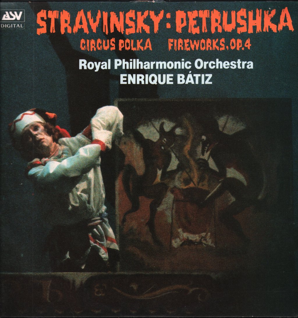 Enrique Batiz / Royal Philharmonic Orchestra - Stravinsky - Petrushka / Circus Polka / Fireworks. Op.4 - Lp