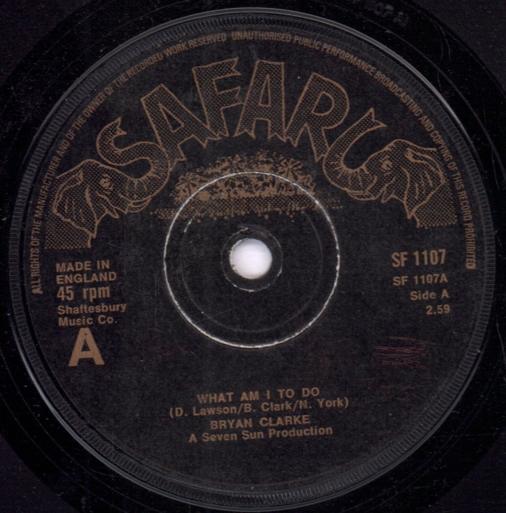 bryan clarke - What Am I To Do - 7 Inch