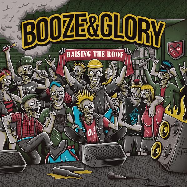 Booze And Glory - Raising the Roof - 12 Inch