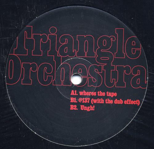 Triangle Orchestra - Wheres The Tape - 12 Inch