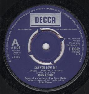 John Lodge - Say You Love Me - 7 Inch