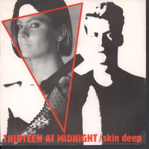 Thirteen At Midnight - Skin Deep - 7 Inch