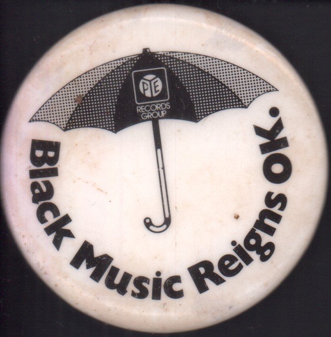 pye records group - black music reigns ok - Badge
