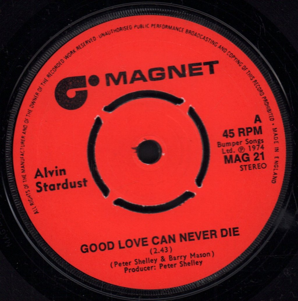 Alvin Stardust - Good Love Can Never Die - 7 Inch