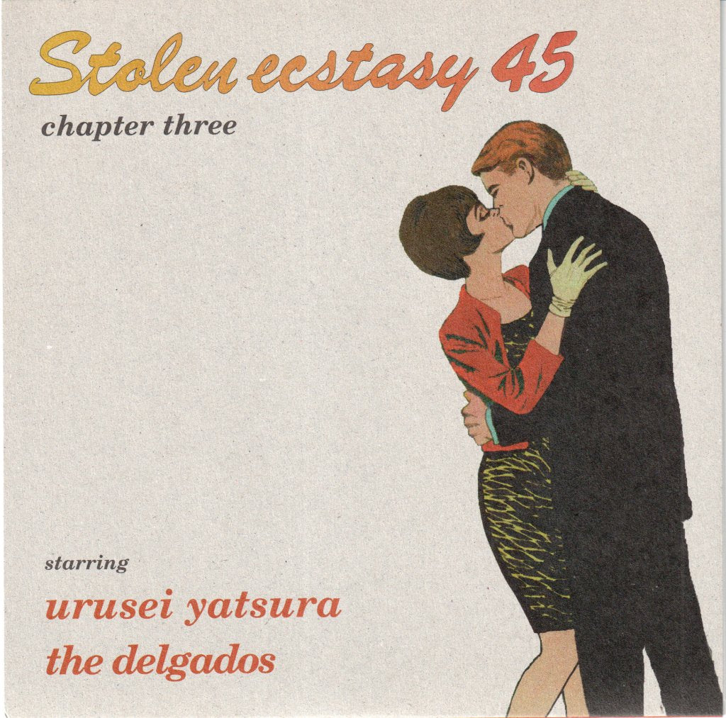 Urusei Yatsura/Delgados - Stolen Ecstasy 45 Chapter Three - 7 Inch
