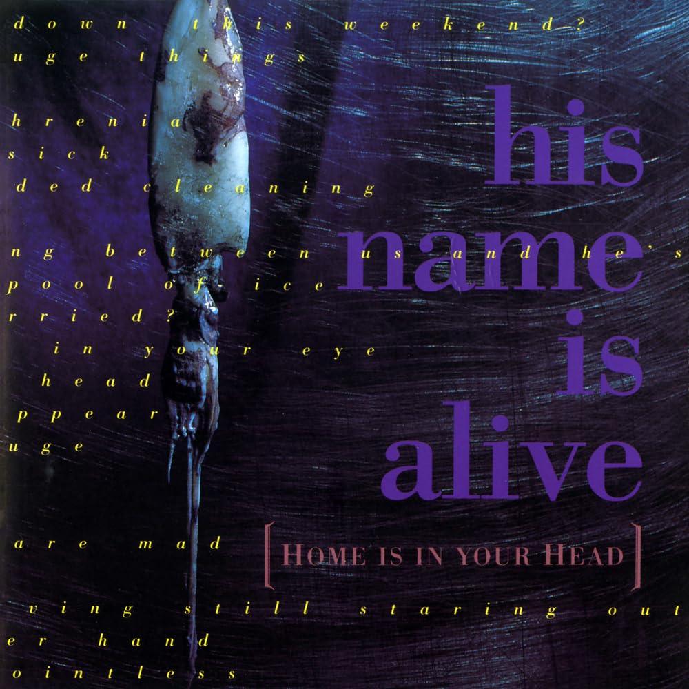 His Name Is Alive - Home Is In Your Head (2024 Remastered Edition) - Lp