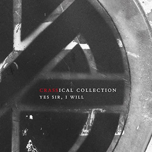 Crass - Yes Sir I Will (Crassical Collection) - Double Cd