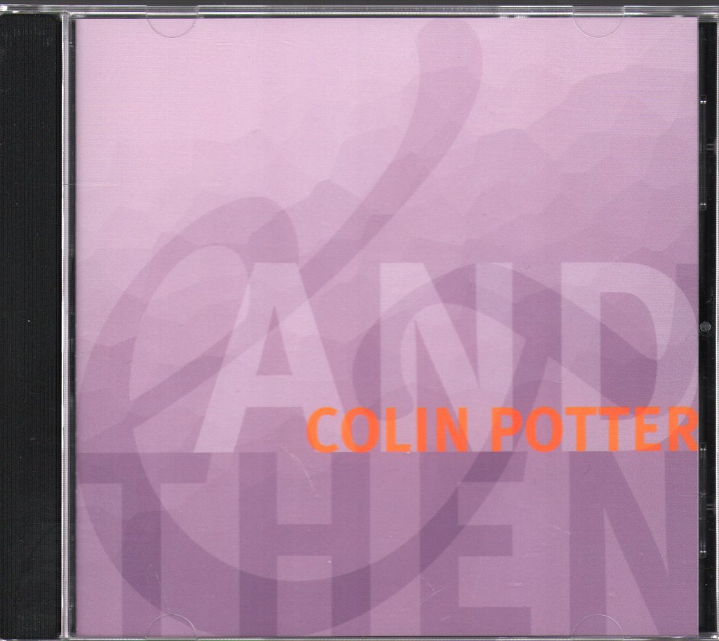 Colin Potter - And Then - Cd