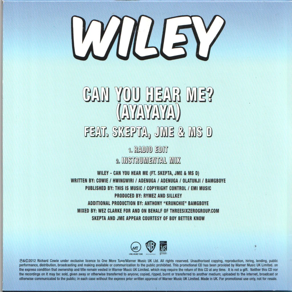 wiley feat. skepta jme & ms d - Can You Hear Me (Ayayaya) - Cdr