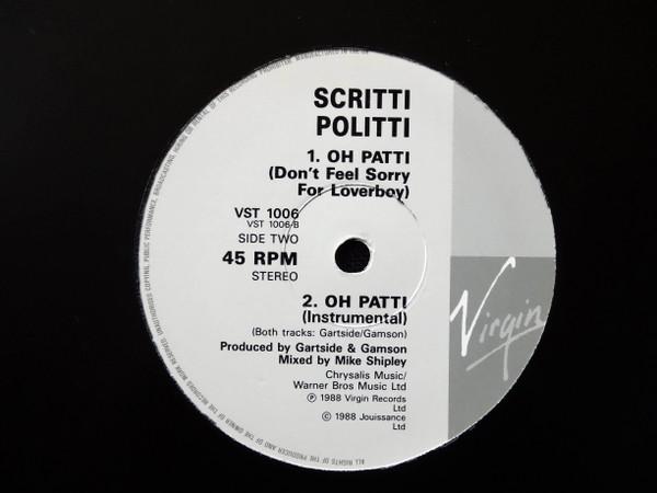Scritti Politti - Oh Patti Don't Feel Sorry For Loverboy - 12 Inch