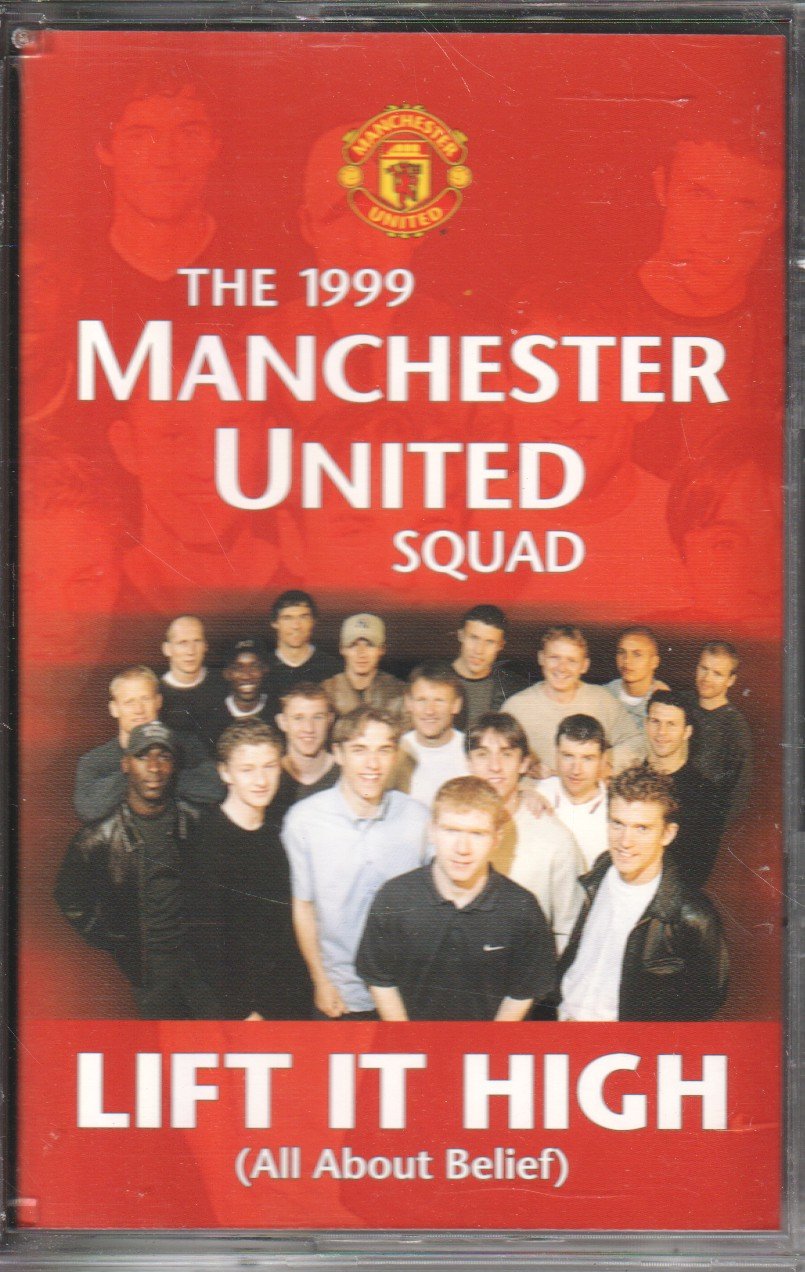 1999 Manchester United Squad - Lift It High All About Belief - Cassette