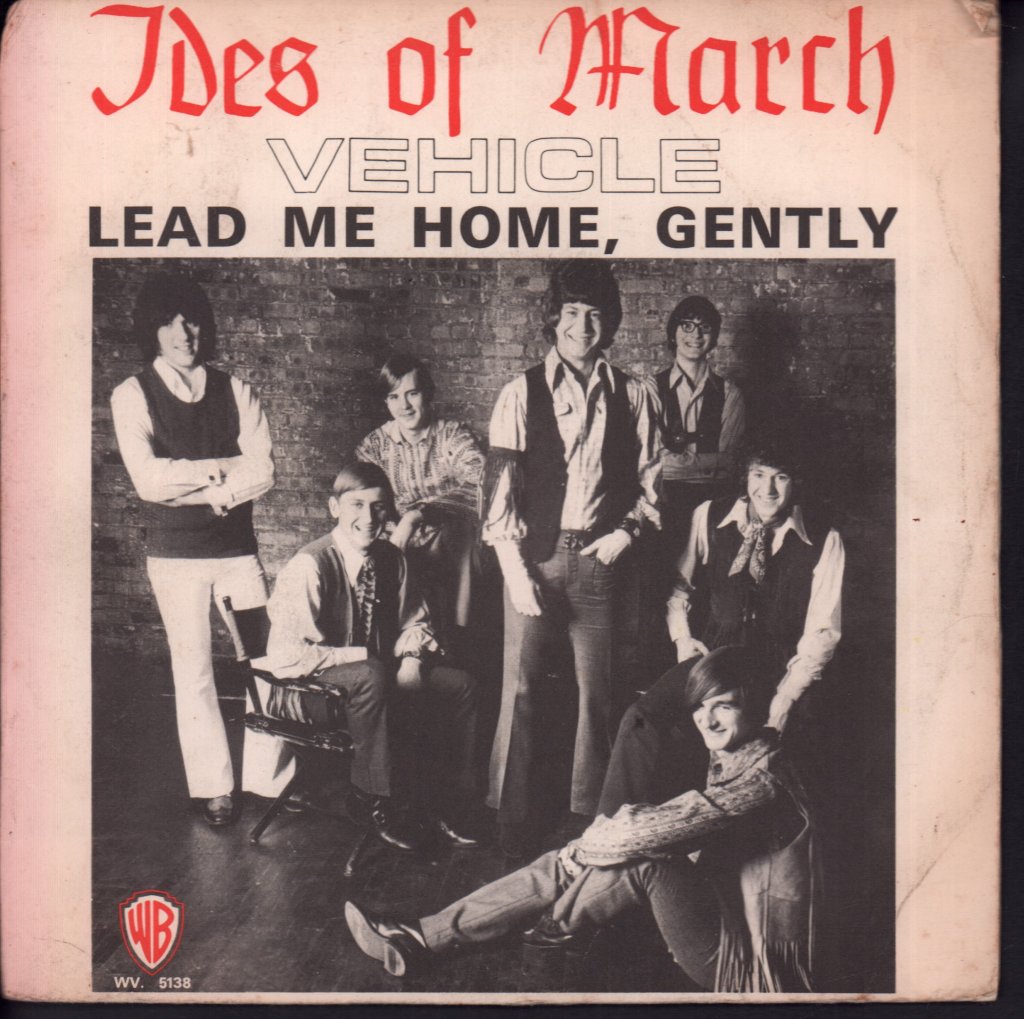 Ides Of March (Late 60'S Early 70'S Group) - Vehicle - 7 Inch