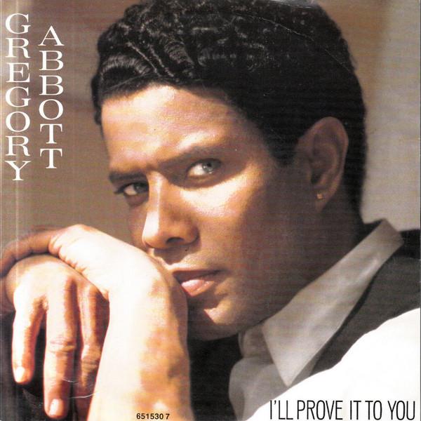 Gregory Abbott - I'll Prove It To You - 7 Inch